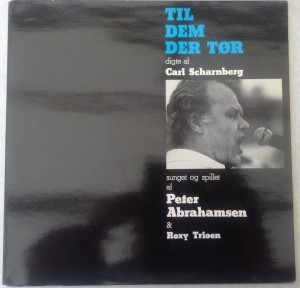 LP Til dem der tr, Peter Abrahamsen og Roxy Trioen