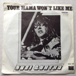 Singleplade Suzi Quatro, Your Mama wont like me