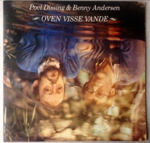LP Poul Dissing og Benny Andersen, Oven visse Vande