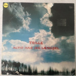 LP Altid har jeg lngsel, Trille