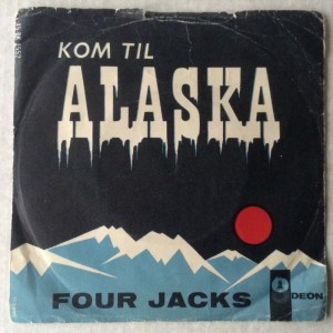 Single Four Jacks, Kom til Alaska - Det var p Capri