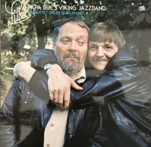 LP Liller Papa Bues Viking Jazzband En buttet og en skg ..