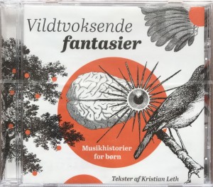CD Vildtvoksende Fantasier Kristian Leth