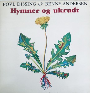LP Hymner og Ukrudt, Povl Dissing og Benny Andersen
