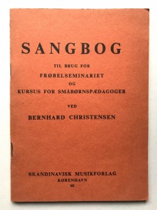 Sangbog Frbelseminariets kursus v. Bernhard Christensen